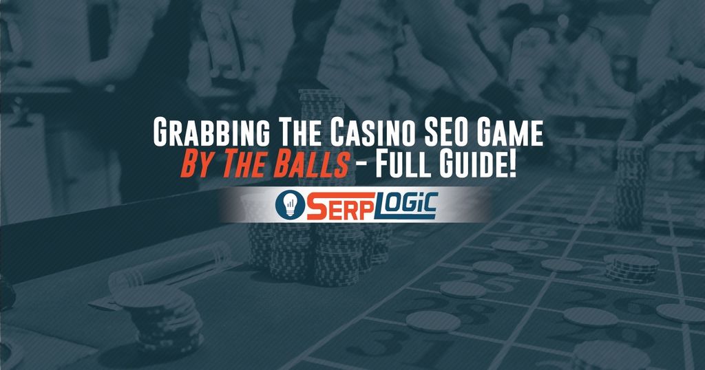 Online Casino SEO: Position Your Betting Websites
